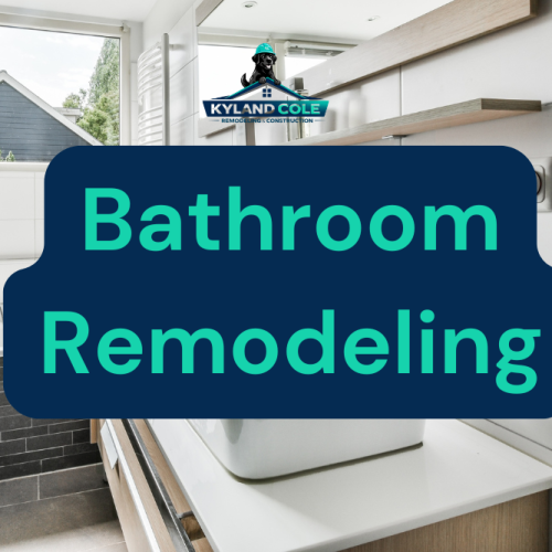 bathroom remodeling kyland cole construction